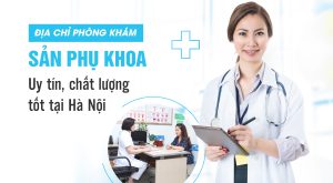 Top 3 địa chỉ khám phụ khoa uy tín tại Hà Nội