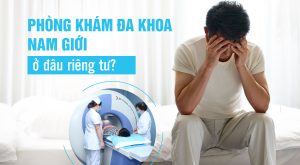 Bệnh viện nam khoa nào uy tín tại Hà Nội?